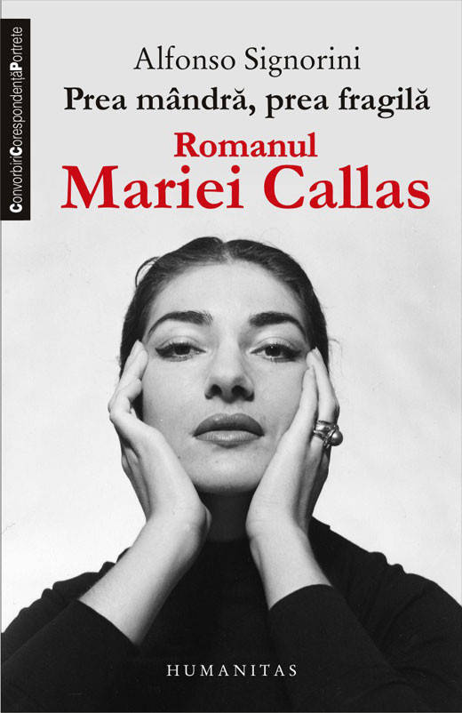 Prea mandra, prea fragila. Romanul Mariei Callas